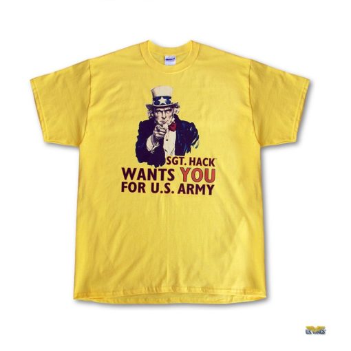 sgt hack wants you for us army yellow tshirt