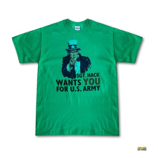 sgt hack wants you for us army green tshirt