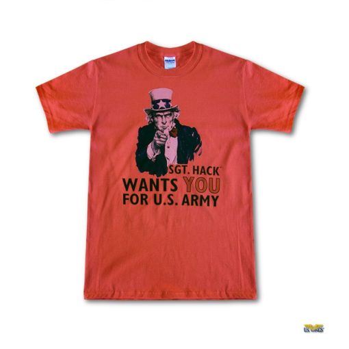 sgt hack wants you for us army red tshirt