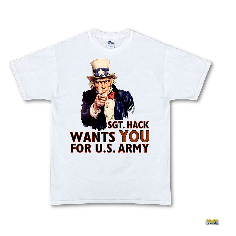 sgt hack wants you for us army white tshirt