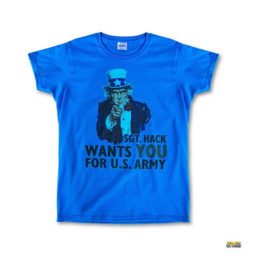 sgt hack wants you for us army blue tshirt