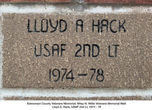 Edmonson County Veterans Memorial: Wiley N. Willis Veterans Memorial Wall Lloyd A. Hack, USAF 2nd LT, 1974 - 78