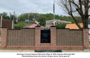 Edmonson County Veterans Memorial: Wiley N. Willis Veterans Memorial Wall 'Remembering those who served. All gave some. Some gave all.'