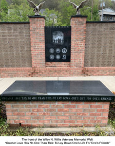 The front of the wiley n. willis veterans memorial wall: 'Greater Love Has No One Than This: To Lay Down One's Life For Ones Friends'